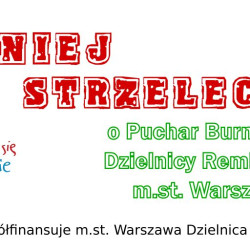 Turniej Strzelecki o Puchar Burmistrza Dzielnicy Rembertów