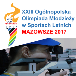 XXIII Ogólnopolska Olimpiada Młodzieży - Mazowsze 2017