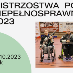Mistrzostwa Polski Niepełnosprawnych 2023 - Białystok, 27-29.10.2023
