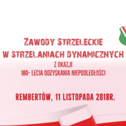 Zawody w Strzelaniach Dynamicznych z Okazji 100-lecia Odzyskania Niepodłegłości