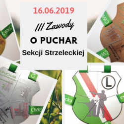 III Zawody o Puchar Sekcji Strzeleckiej