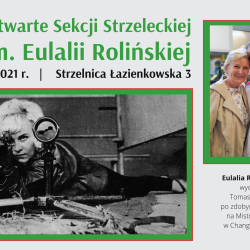 25 lutego 2021 r. Zawody Otwarte Sekcji Strzeleckiej - im. Eulalii Rolińskiej