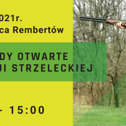 18 maja 2021 r. - Zawody Otwarte Sekcji Strzeleckiej