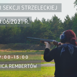 20 czerwca 2021 r. - II Puchar Sekcji Strzeleckiej 2021
