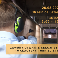 26 sierpnia 2021 r. Zawody Otwarte Sekcji Strzeleckiej - Wakacyjny turniej Strzelecki