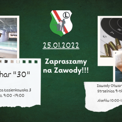 25 stycznia 2022 r. Puchar "30" oraz Zawody Otwarte Sekcji Strzeleckiej na strzelnicy 9-tka w Józefowie