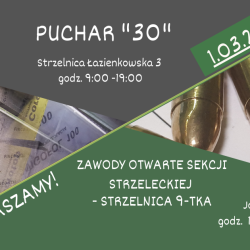 1 marca 2022 r. Puchar "30" oraz Zawody Otwarte Sekcji Strzeleckiej na strzelnicy 9-tka w Józefowie