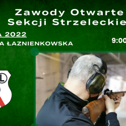 17 marca 2022 r.  Zawody Otwarte Sekcji Strzeleckiej
