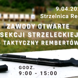 9 kwietnia 2022 r.  Zawody Otwarte Sekcji Strzeleckiej