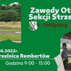 11 czerwca 2022 r.  Zawody Otwarte Sekcji Strzeleckiej - Rembertów