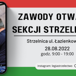 28 lipca 2022 r.  Zawody Otwarte Sekcji Strzeleckiej
