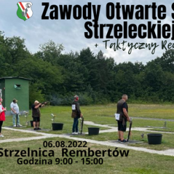 6 sierpnia 2022 r.  Zawody Otwarte Sekcji Strzeleckiej - Rembertów