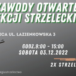 3 grudnia 2022 r.  Zawody Otwarte Sekcji Strzeleckiej