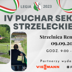 9 wrzesień 2023 r. - IV Puchar Sekcji Strzeleckiej 2023