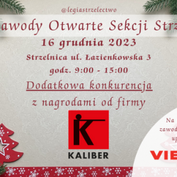 16 grudzień 2023 r.  Zawody Otwarte Sekcji Strzeleckiej