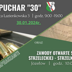 30 stycznia 2024 r. Puchar "30" oraz Zawody Otwarte Sekcji Strzeleckiej na strzelnicy 9-tka w Józefowie