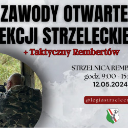 12 maja 2024 r.  Zawody Otwarte Sekcji Strzeleckiej