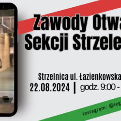 22 sierpnia 2024 r.  Zawody Otwarte Sekcji Strzeleckiej