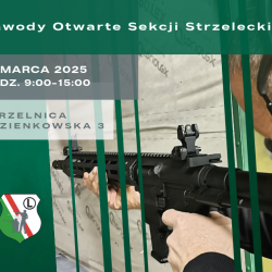 15 marca 2025 r.  Zawody Otwarte Sekcji Strzeleckiej
