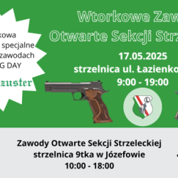 17 czerwca 2025 r. Wtorkowe Zawody Otwarte Sekcji Strzeleckiej + SIG DAY na  Łazienkowskiej 3 oraz na strzelnicy 9-tka w Józefowie