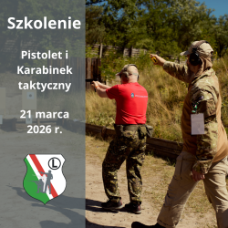 Szkolenie - Pistolet i Karabinek taktyczny - 21.03.2026