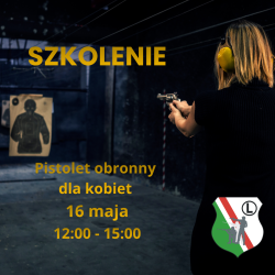Szkolenie - pistolet obronny dla kobiet