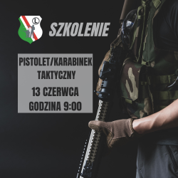 Szkolenie pistolet/karabinek taktyczny