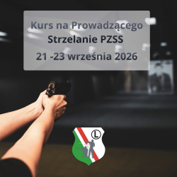 Kurs na Prowadzącego Strzelanie PZSS - 21-23 września 2026